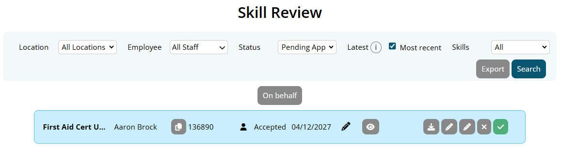 Skill Review dashboard with filters for Location, Employee, Status, Latest (most recent checked), and Skills. The interface displays one skill submission titled 'Test for Skill Ex...', by John Smith, marked as 'Accepted' on 10/09/2024. Available actions include download, edit, add comment, reject, and accept buttons.